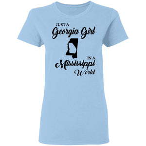 Just A Georgia Girl In A Mississippi World T-Shirt - T-Shirt Teezalo