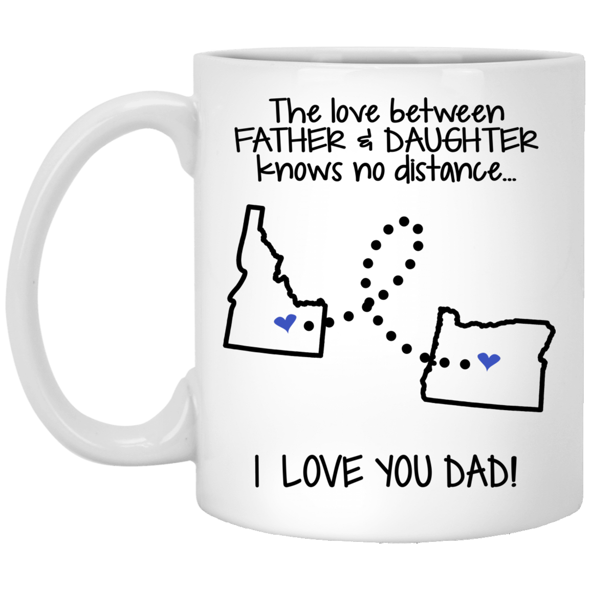 Oregon Idaho Father And Daughter Mug - Mug Teezalo