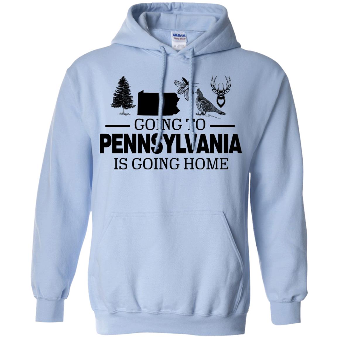 Going To Pennsylvania Is Going Home Hoodie - Hoodie Teezalo