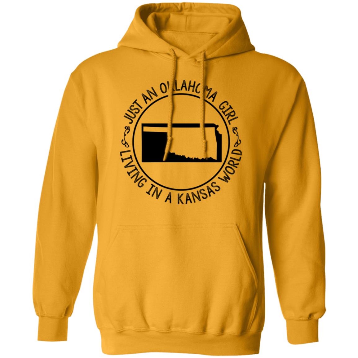 Oklahoma Girl In Kansas World Hoodie - Hoodie Teezalo