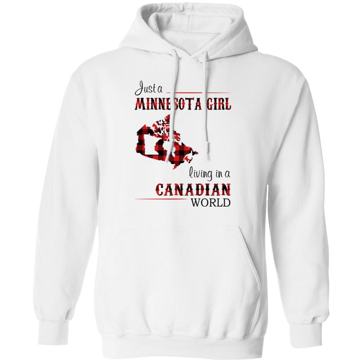 Just A Minnesota Girl Living In A Canadian World T Shirt - T-shirt Teezalo