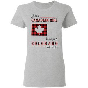 Just A Canadian Girl Living In A Colorado World T-Shirt - T-shirt Teezalo