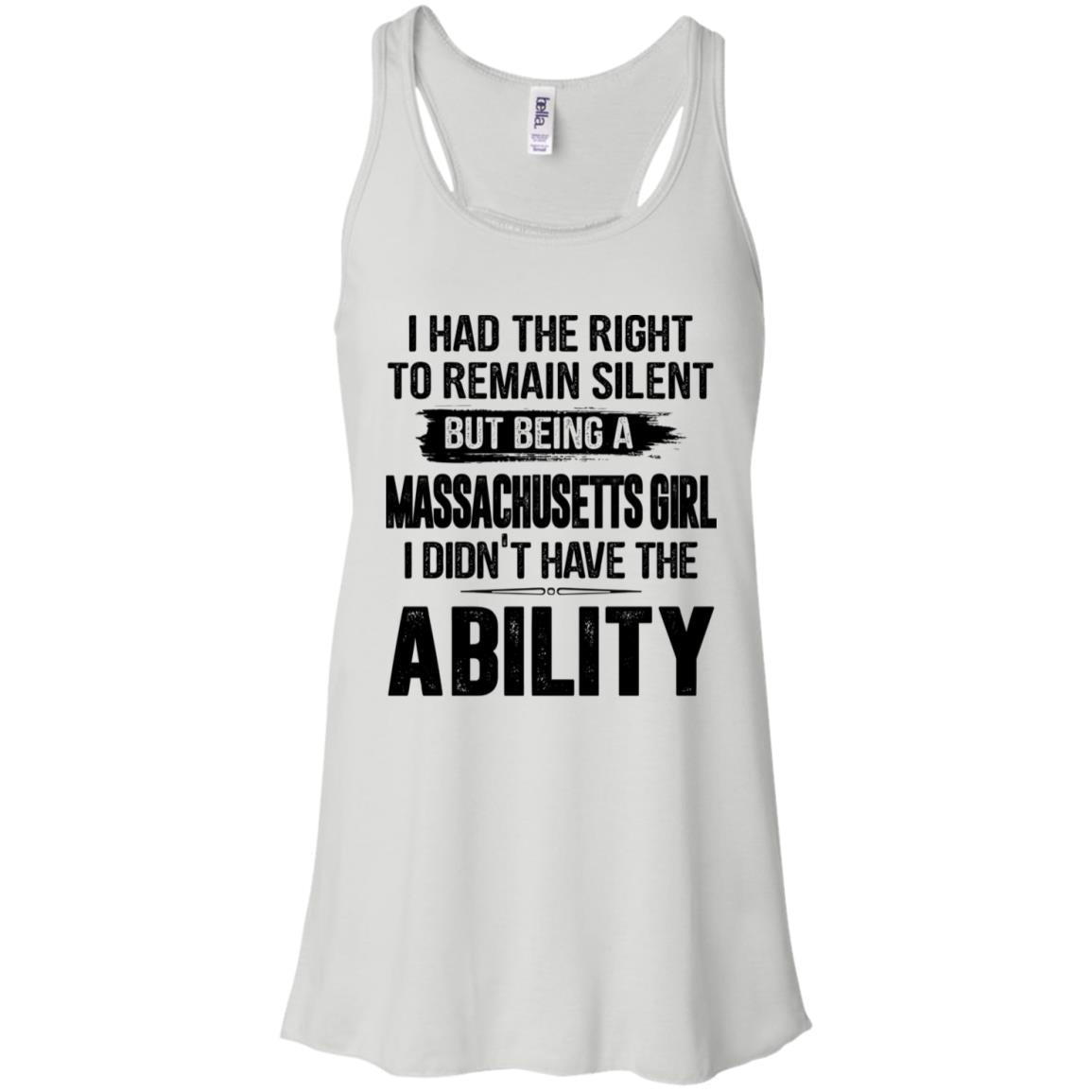 Remain Silent But Being Massachusetts Girl Didn't Have Ability T-Shirt - T-shirt Teezalo