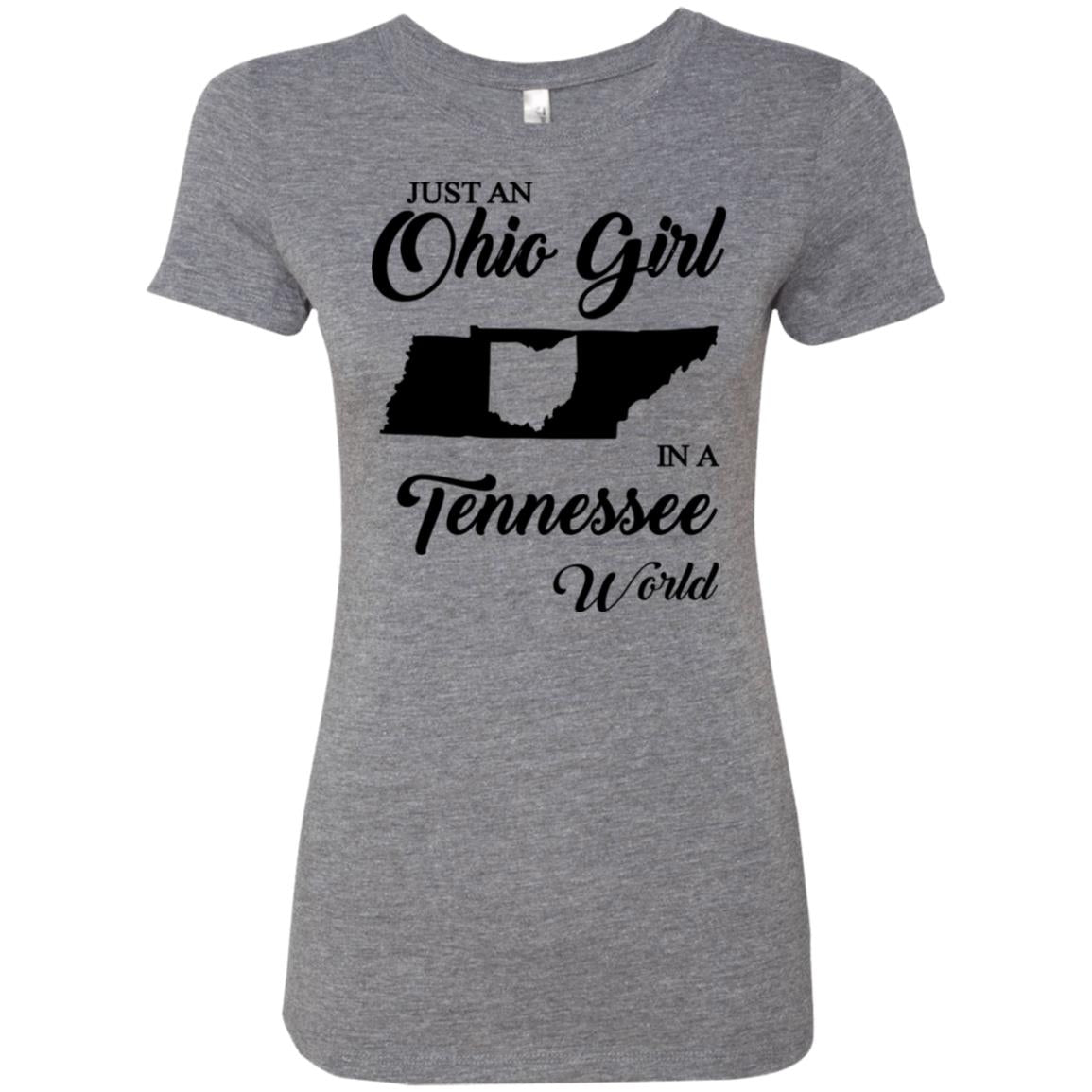 Just An Ohio Girl In A Tennessee World T-Shirt - T-shirt Teezalo