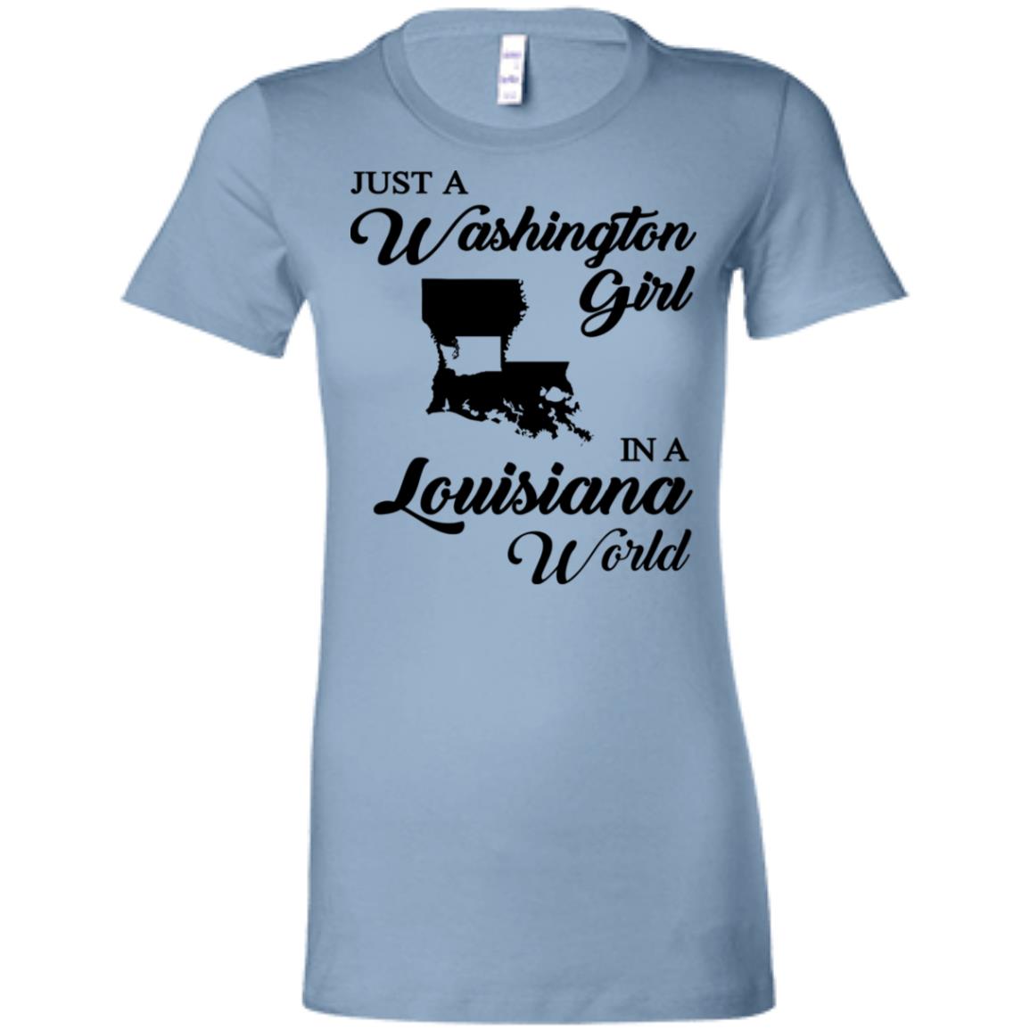 Just A Washington Girl In A Louisiana World T-Shirt - T-shirt Teezalo