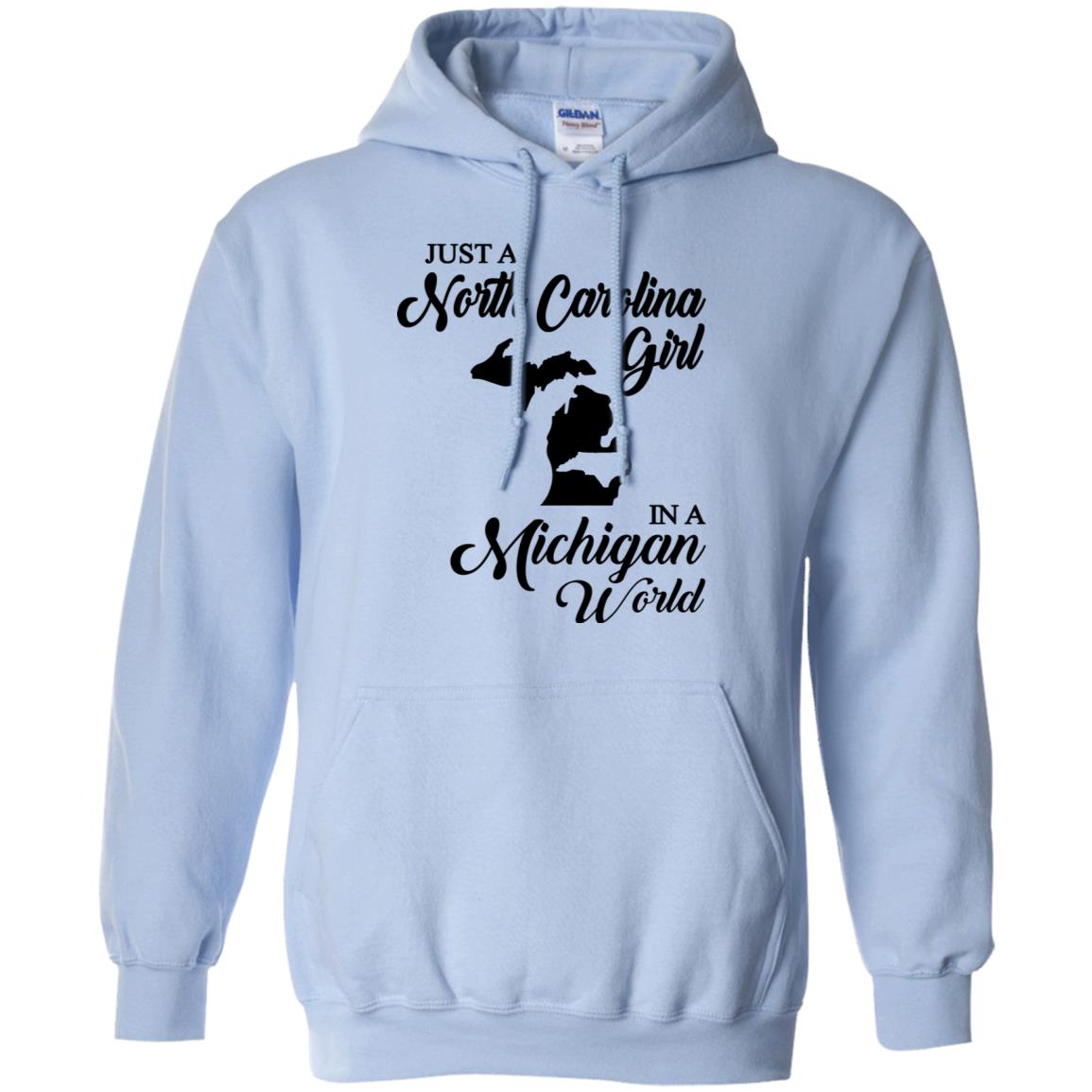 Just A North Carolina Girl In A Michigan World T-Shirts - T-shirt Teezalo