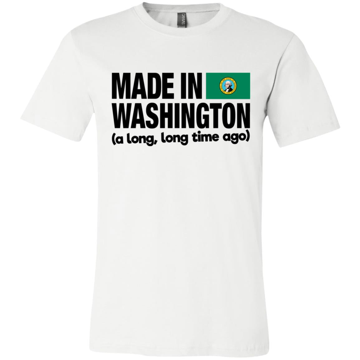 Made In Washington A Long Long Time Ago T-Shirt - T-shirt Teezalo