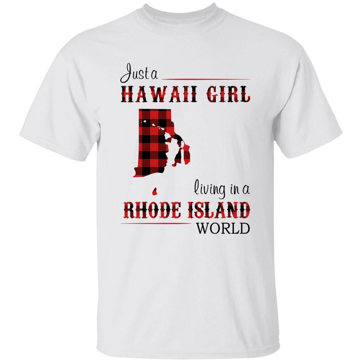 Just A Hawaii Girl Living In A Rhode Island World T-shirt - T-shirt Born Live Plaid Red Teezalo