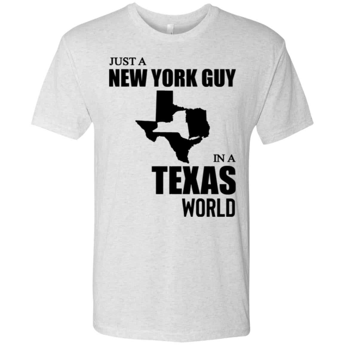 Just A New York Guy In A Texas World T-Shirt - T-shirt Teezalo