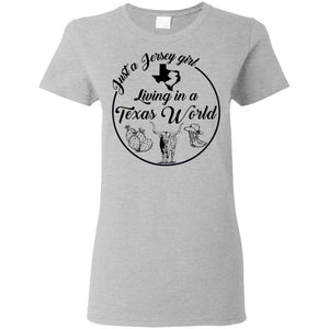 Just A Jersey Girl Living In A Texas World T-Shirt - T-shirt Teezalo