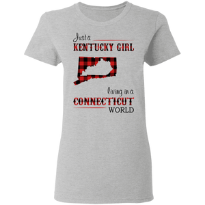 Just A Kentucky Girl Living In A Connecticut World T-Shirt - T-shirt Teezalo
