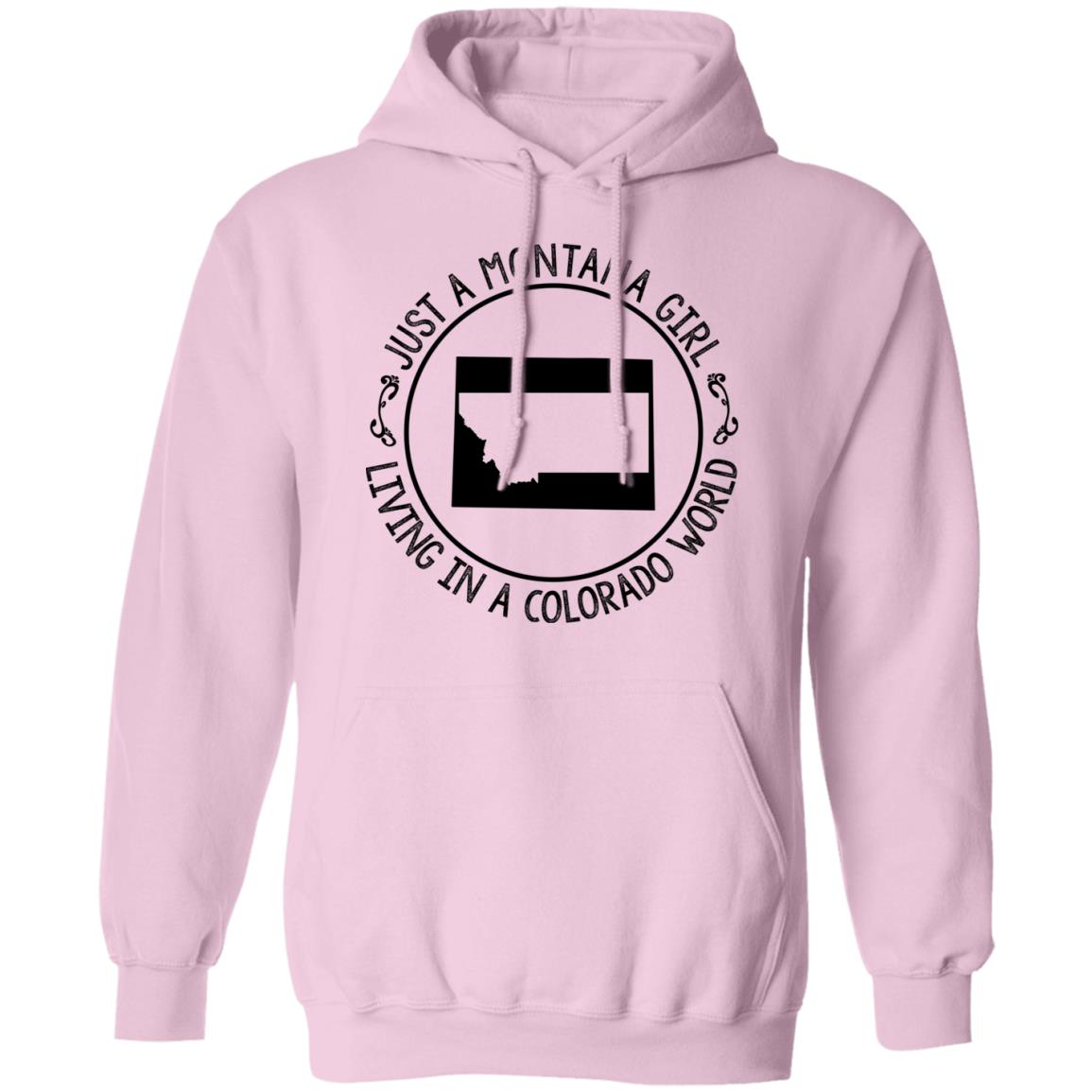 Montana Girl Living In Colorado World Hoodie - Hoodie Teezalo