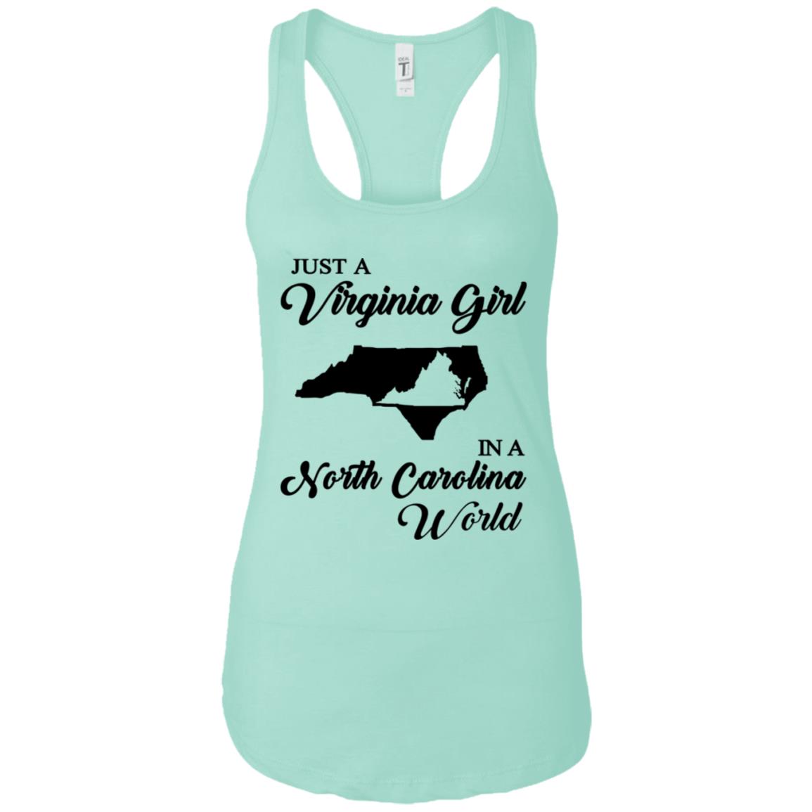 Just A Virginia Girl In A North Carolina World T-Shirt - T-shirt Teezalo
