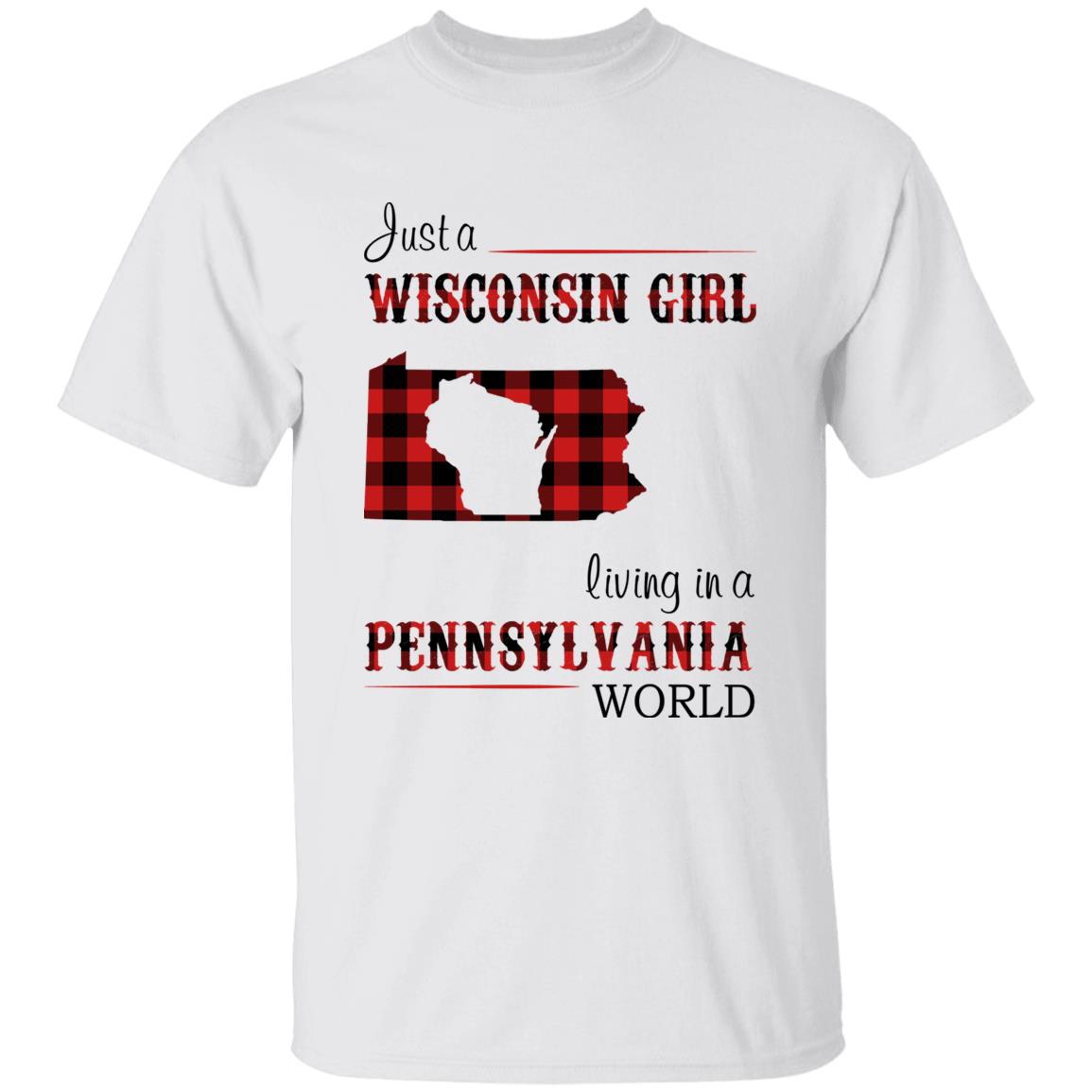 Just A Wisconsin Girl Living In A Pennsylvania World T-shirt - T-shirt Born Live Plaid Red Teezalo