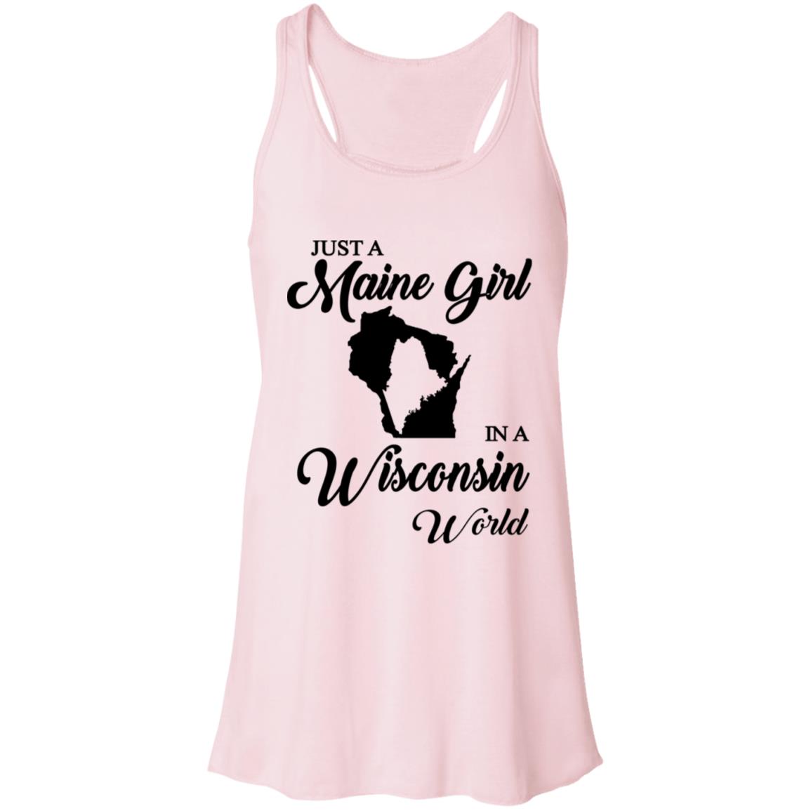 Just A Maine Girl In A Wisconsin World T-Shirt - T-shirt Teezalo
