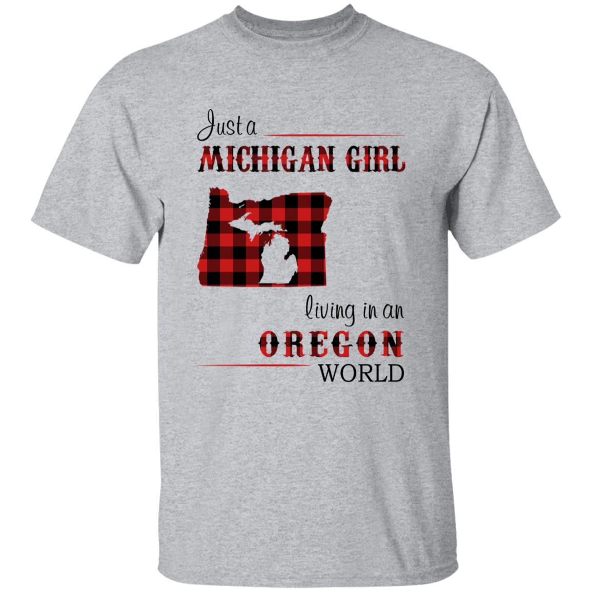 Just A Michigan  Girl Living In An Oregon World T-shirt - T-shirt Born Live Plaid Red Teezalo