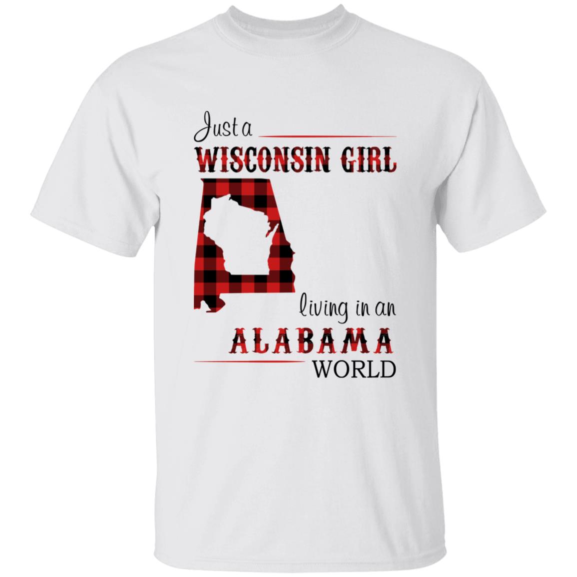 Just A Wisconsin Girl Living In An Alabama World T-shirt - T-shirt Born Live Plaid Red Teezalo