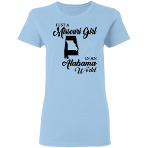 Just A Missouri Girl In An Alabama World T Shirt - T-shirt Teezalo