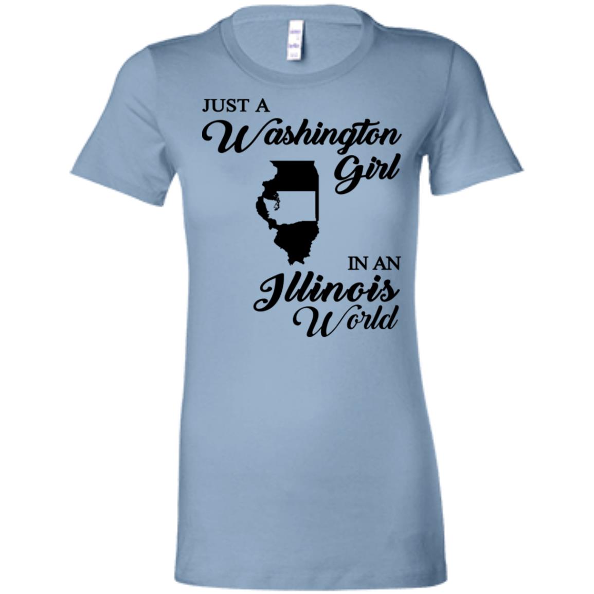 Just A Washington Girl In An Illinois World T-Shirt - T-shirt Teezalo