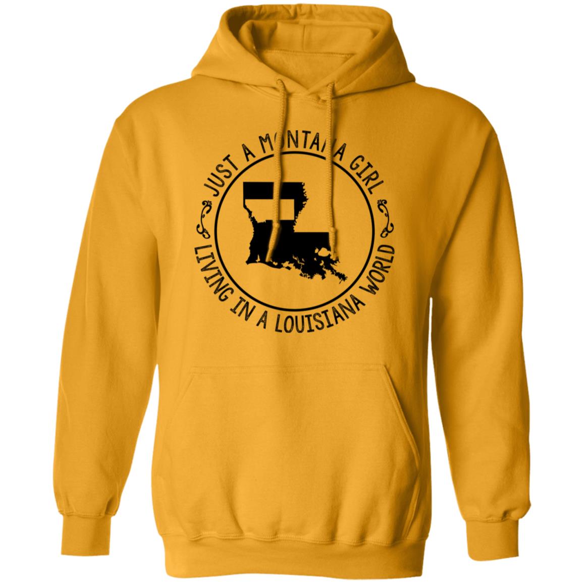 Montana Girl Living In Louisiana World Hoodie - Hoodie Teezalo