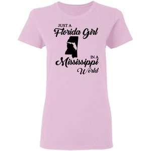 Just A Florida Girl In A Mississippi World T-shirt - T-shirt Teezalo