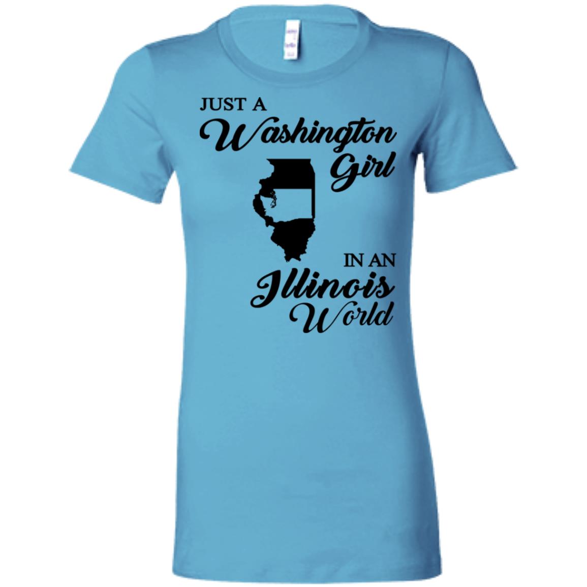 Just A Washington Girl In An Illinois World T-Shirt - T-shirt Teezalo
