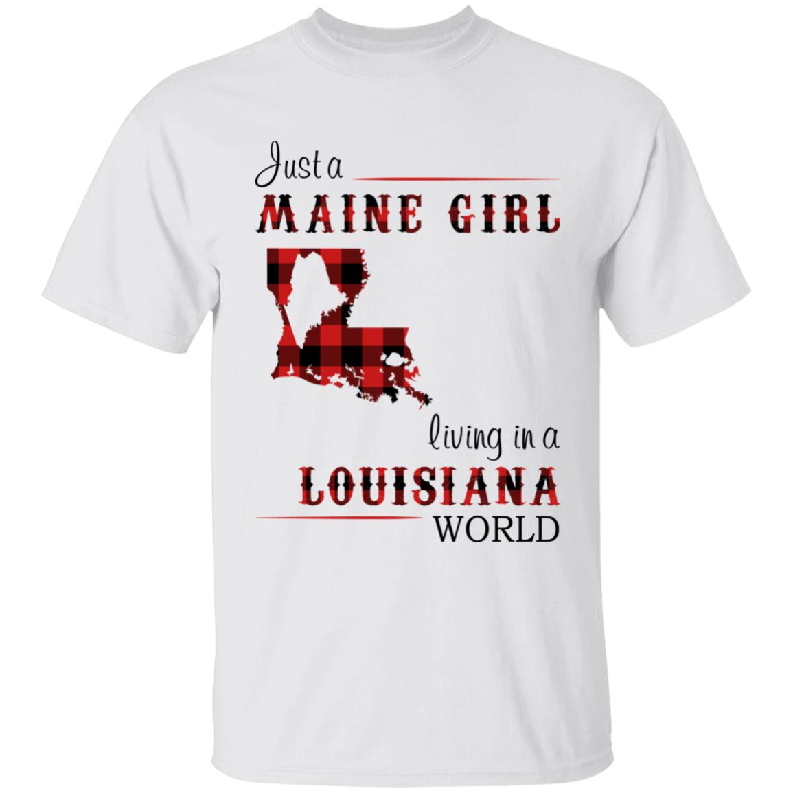 Just A Maine Girl Living In A Louisiana World T-shirt - T-shirt Born Live Plaid Red Teezalo