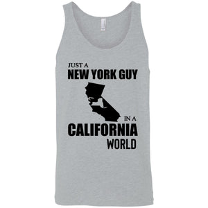 Just A New York Guy In A California World T-Shirt - T-shirt Teezalo