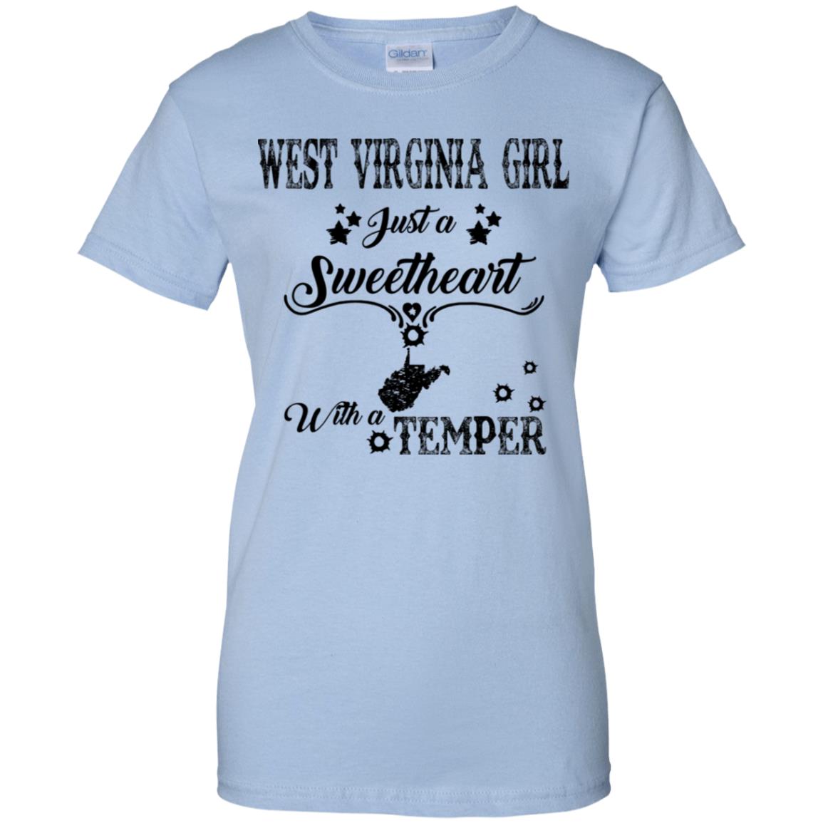 West Virginia Girl Just A Sweetheart With A Temper T Shirt - T-shirt Teezalo