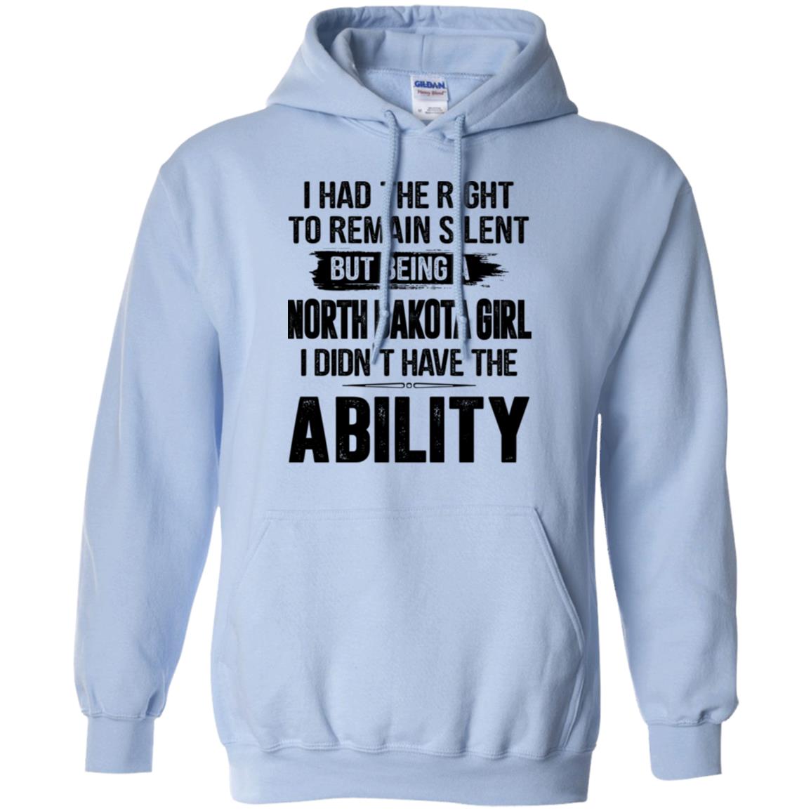 I Had The Right To Remain Silent But Being An North Dakota Girl V-neck - Hoodie Teezalo