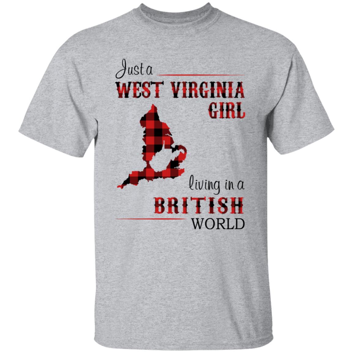 Just A West Virginia Girl In A British World T Shirt - T-shirt Teezalo