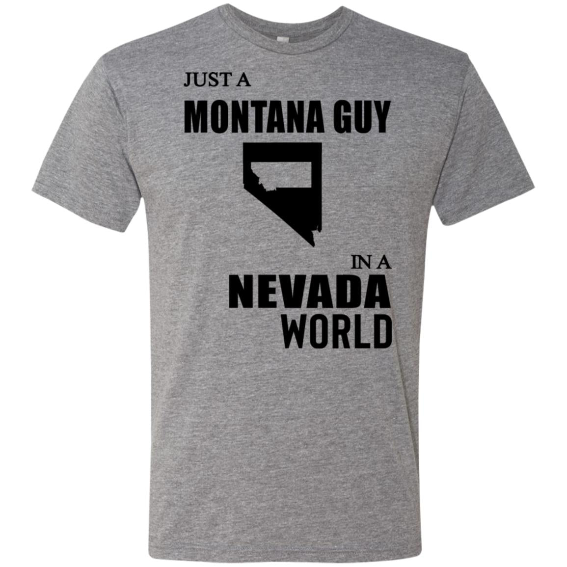 Just A Montana Guy In A Nevada World T Shirt - T-shirt Teezalo