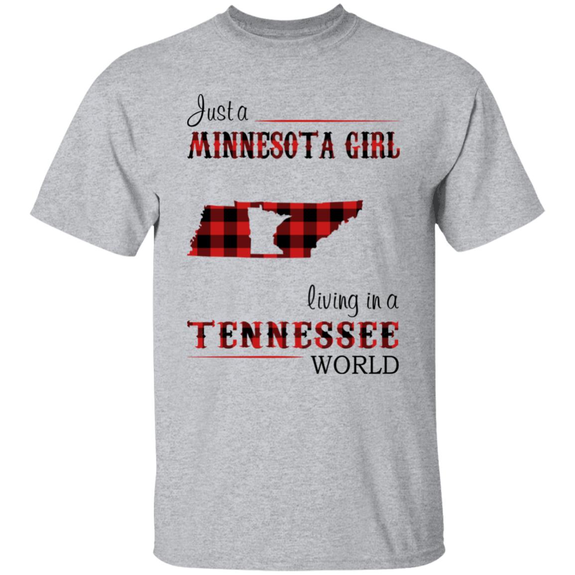 Just A Minnesota Girl Living In A Tennessee World T Shirt - T-shirt Teezalo