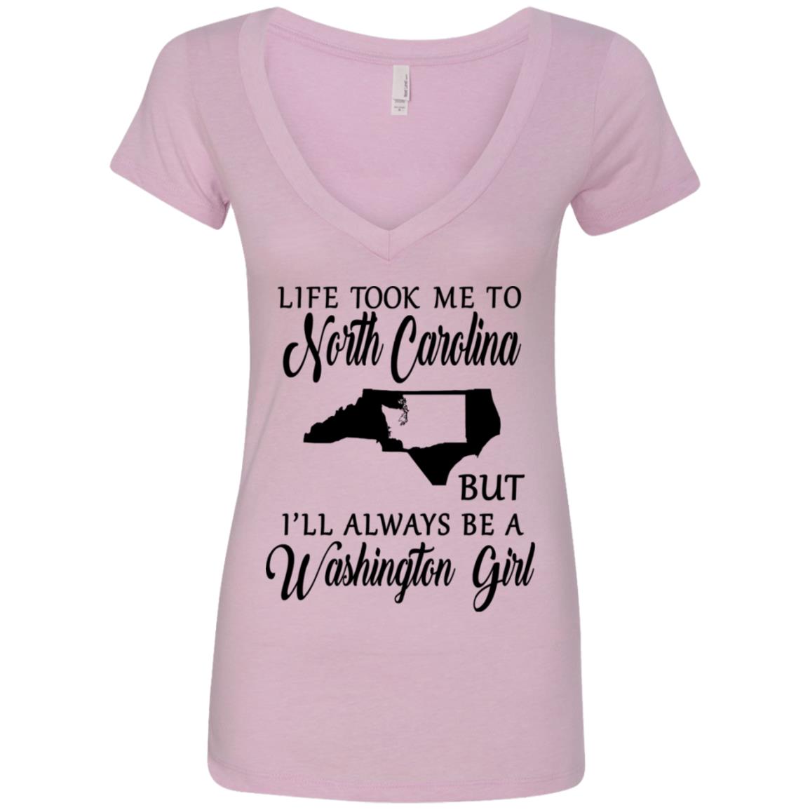 Washington Girl Life Took Me To North Carolina T-Shirt - T-shirt Teezalo