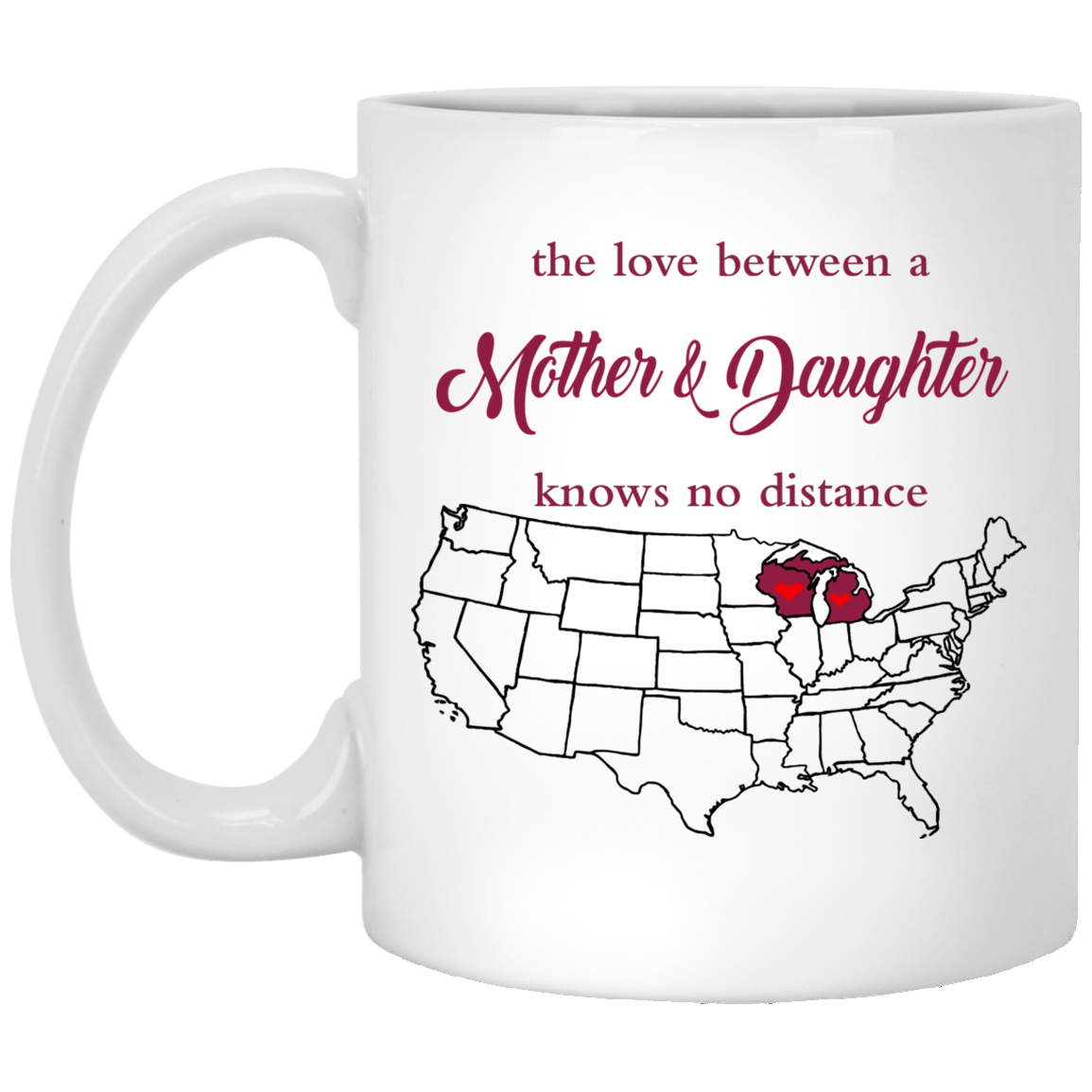 Wisconsin Michigan The Love Mother And Daughter Mug - Mug Teezalo