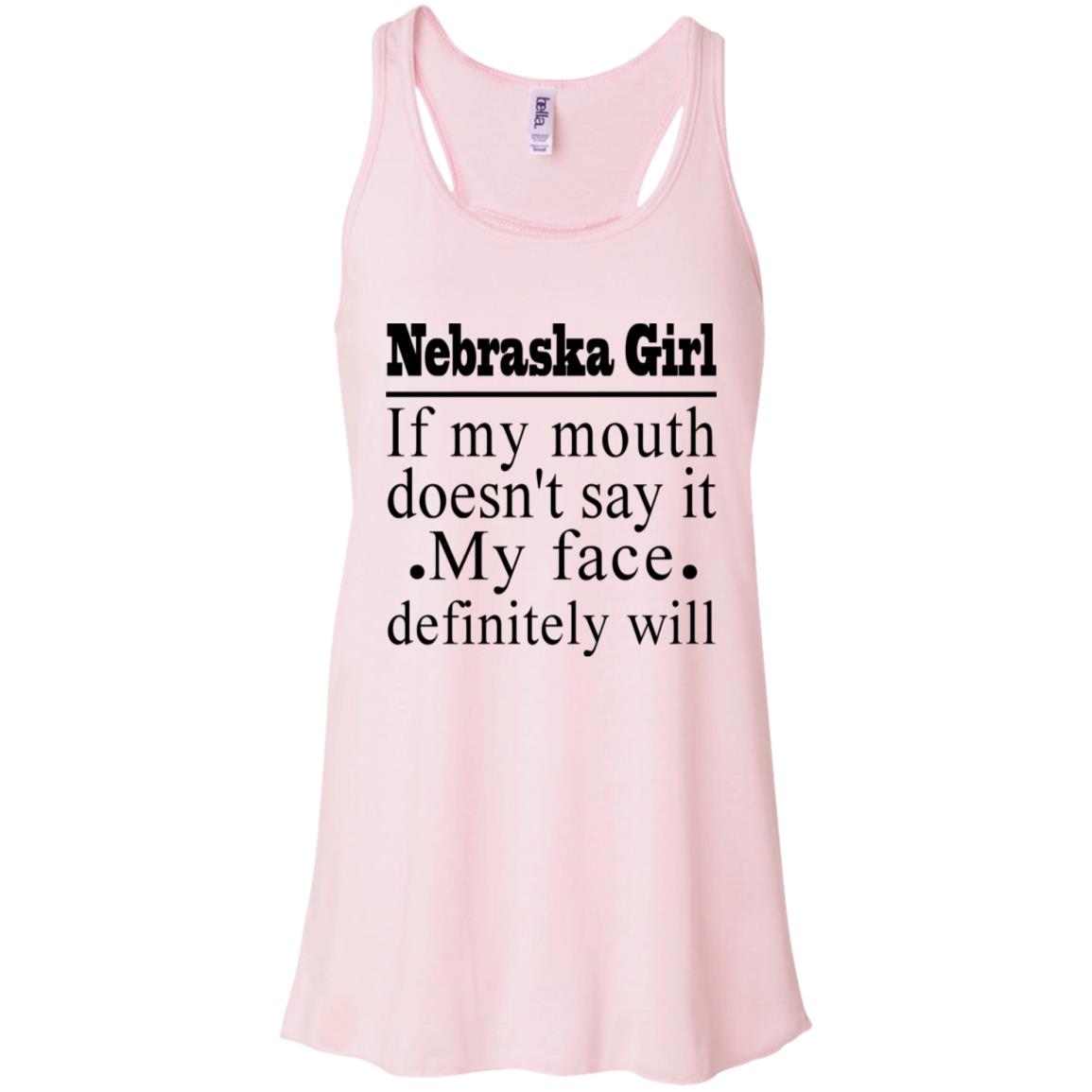 Nebraska Girl My Face Definitely Will T-Shirt - T-shirt Teezalo