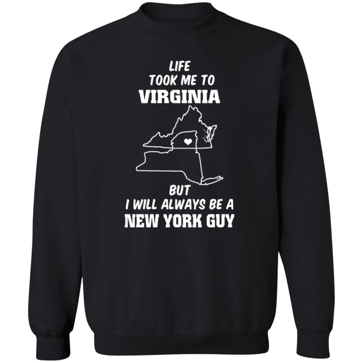 Life Took Me To Virginia Always Be A New York Guy T-Shirt - T-shirt Teezalo