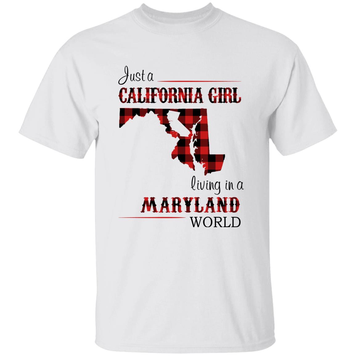 Just A California Girl Living In A Maryland World T-Shirt - T-shirt Born Live Plaid Red Teezalo