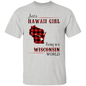 Just A Hawaii Girl Living In A Wisconsin World T-Shirt - T-shirt Teezalo