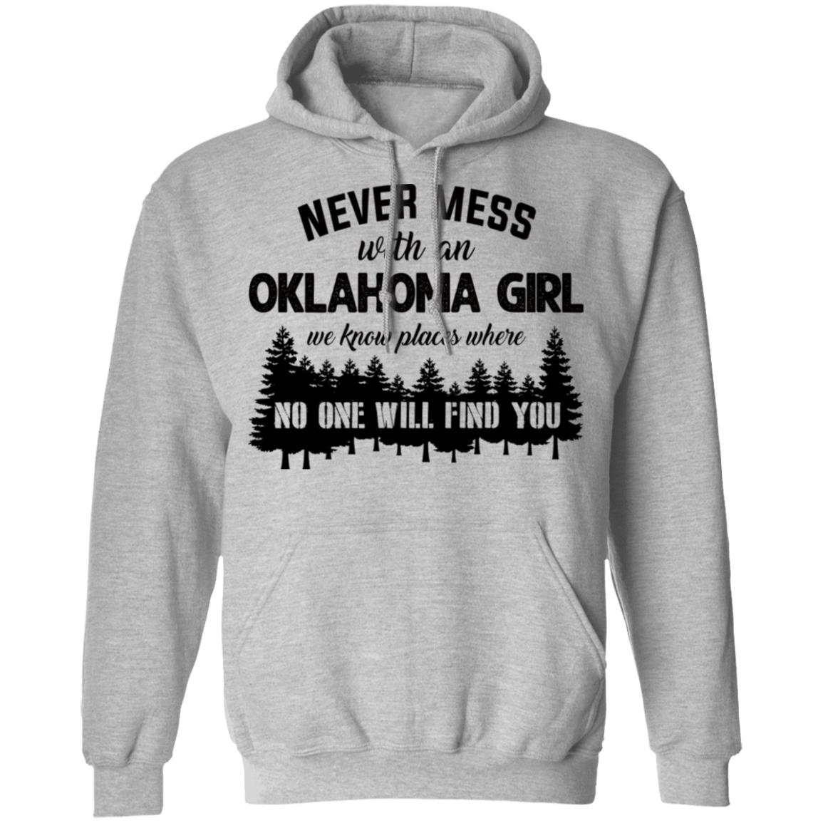Never Mess With An Oklahoma Girl We Know Places T Shirt - T-shirt Teezalo