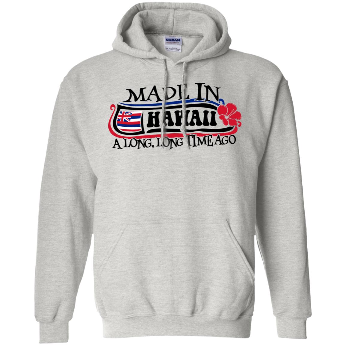 Made In Hawaii A Long Long Time Ago T-shirt - T-shirt Teezalo