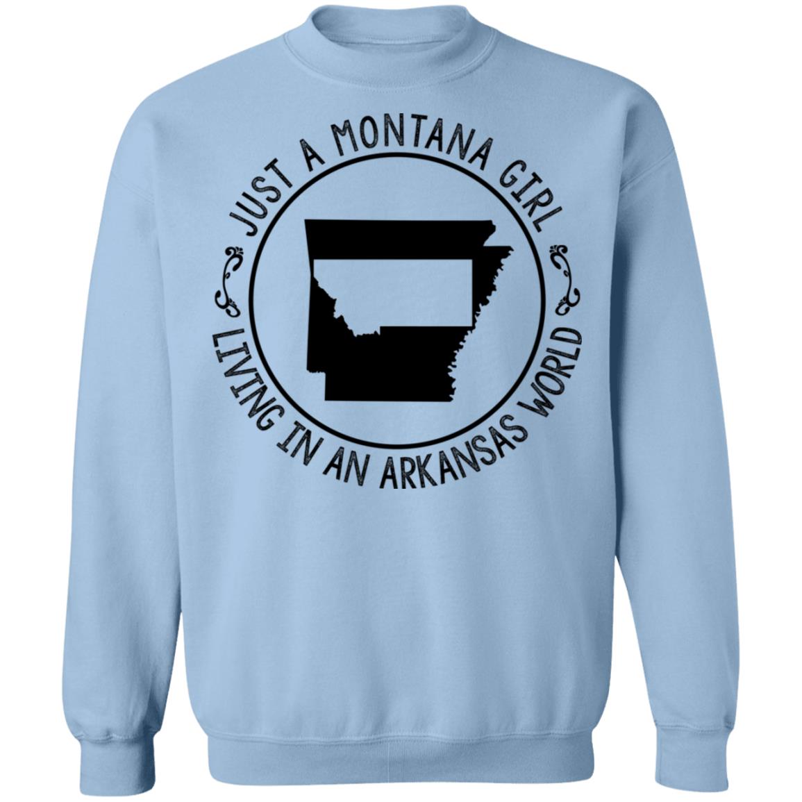 Montana Girl Living In Arkansas World Hoodie - Hoodie Teezalo