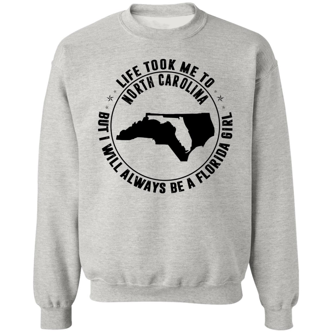 Life Took Me To North Carolina But I Always Be A Florida Girl T- Shirt - T-shirt Teezalo