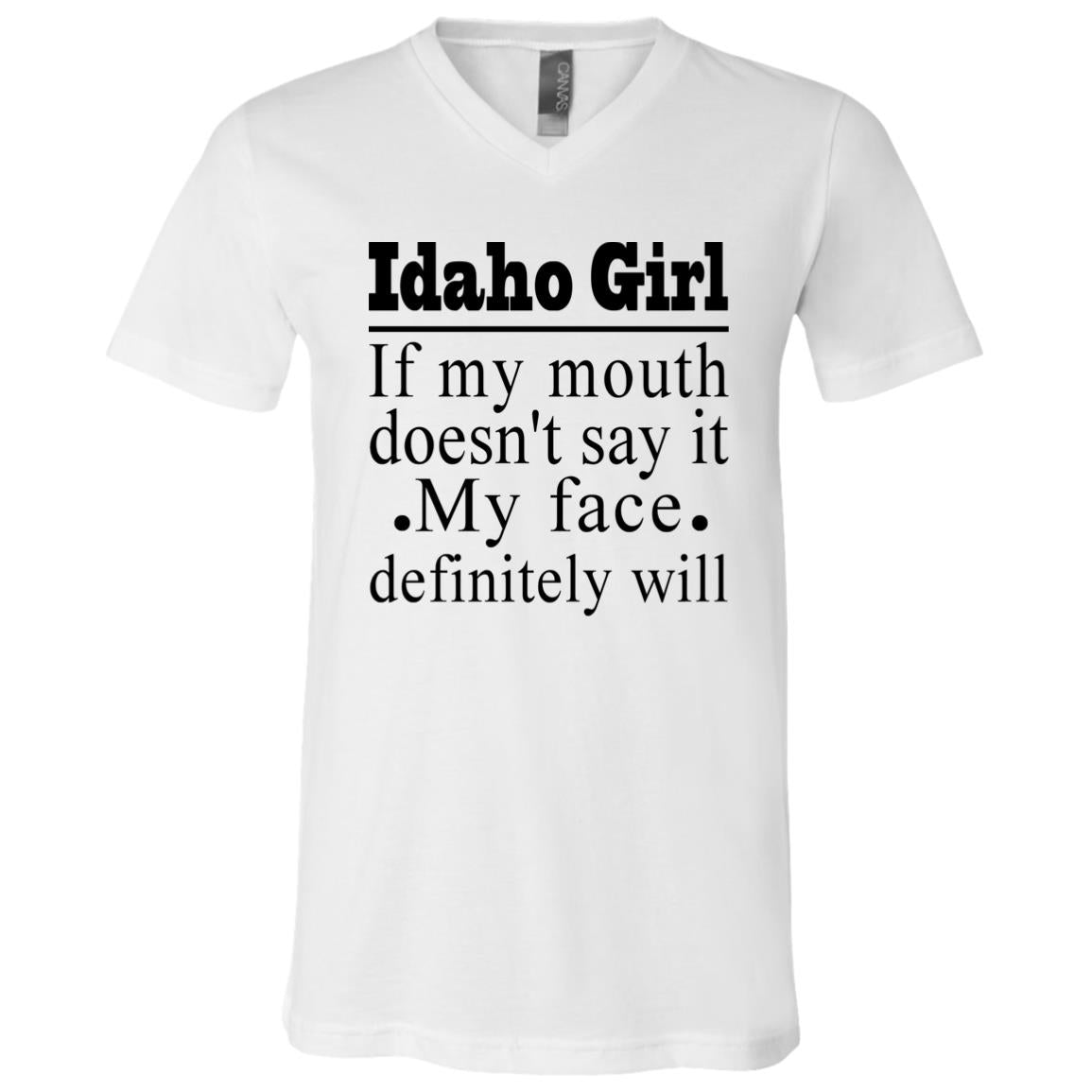 Idaho Girl If My Mouth Doesn't Say It My Definitely Will T-shirt - T-shirt Teezalo