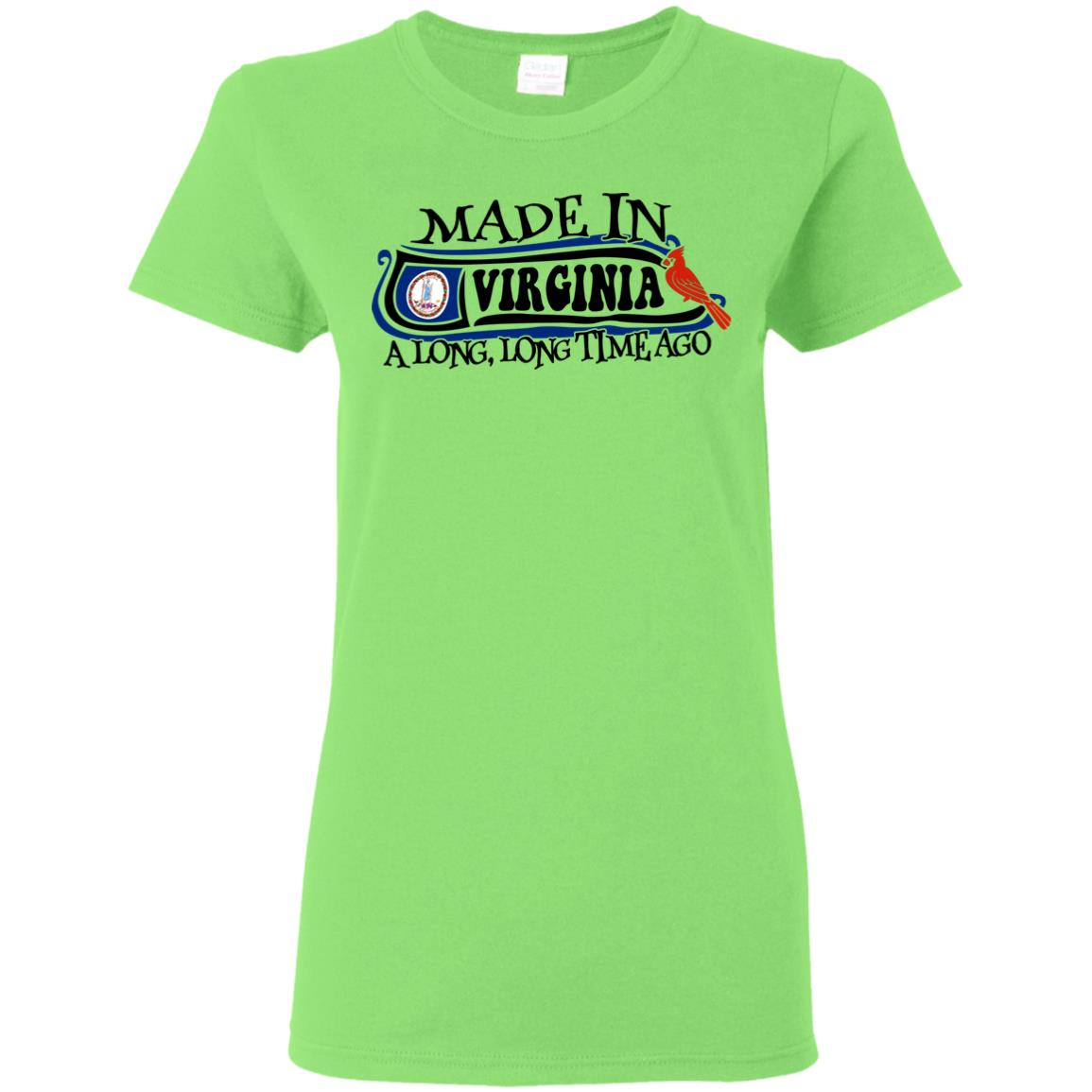 Made In Virginia A Long Long Time Ago T-Shirt - T-shirt Teezalo