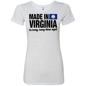 Made In Virginia A Long Long Time Ago T-Shirt - T-shirt Teezalo