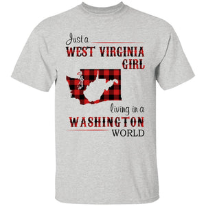 Just A West Virginia Girl In A Washington World T Shirt - T-shirt Teezalo