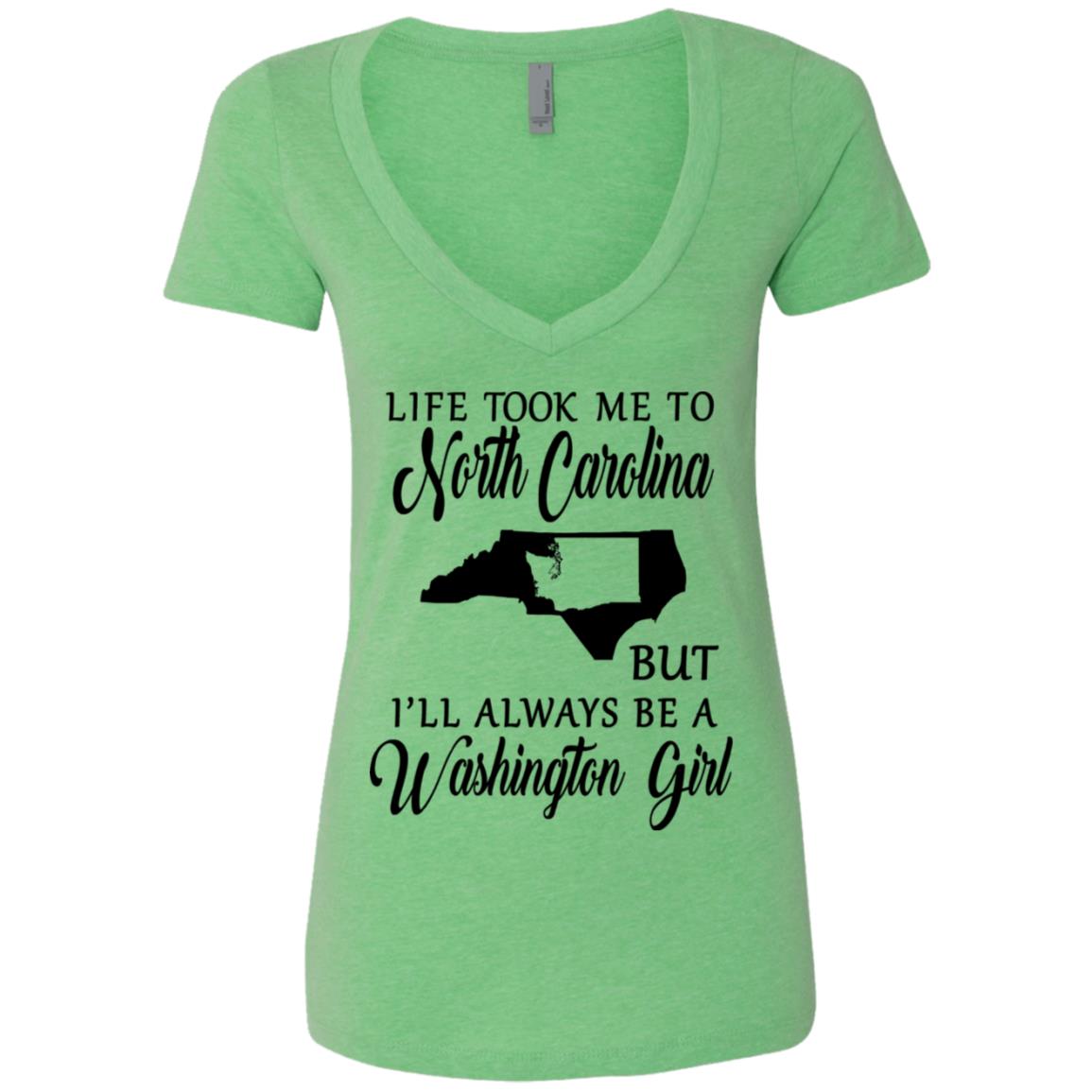 Washington Girl Life Took Me To North Carolina T-Shirt - T-shirt Teezalo