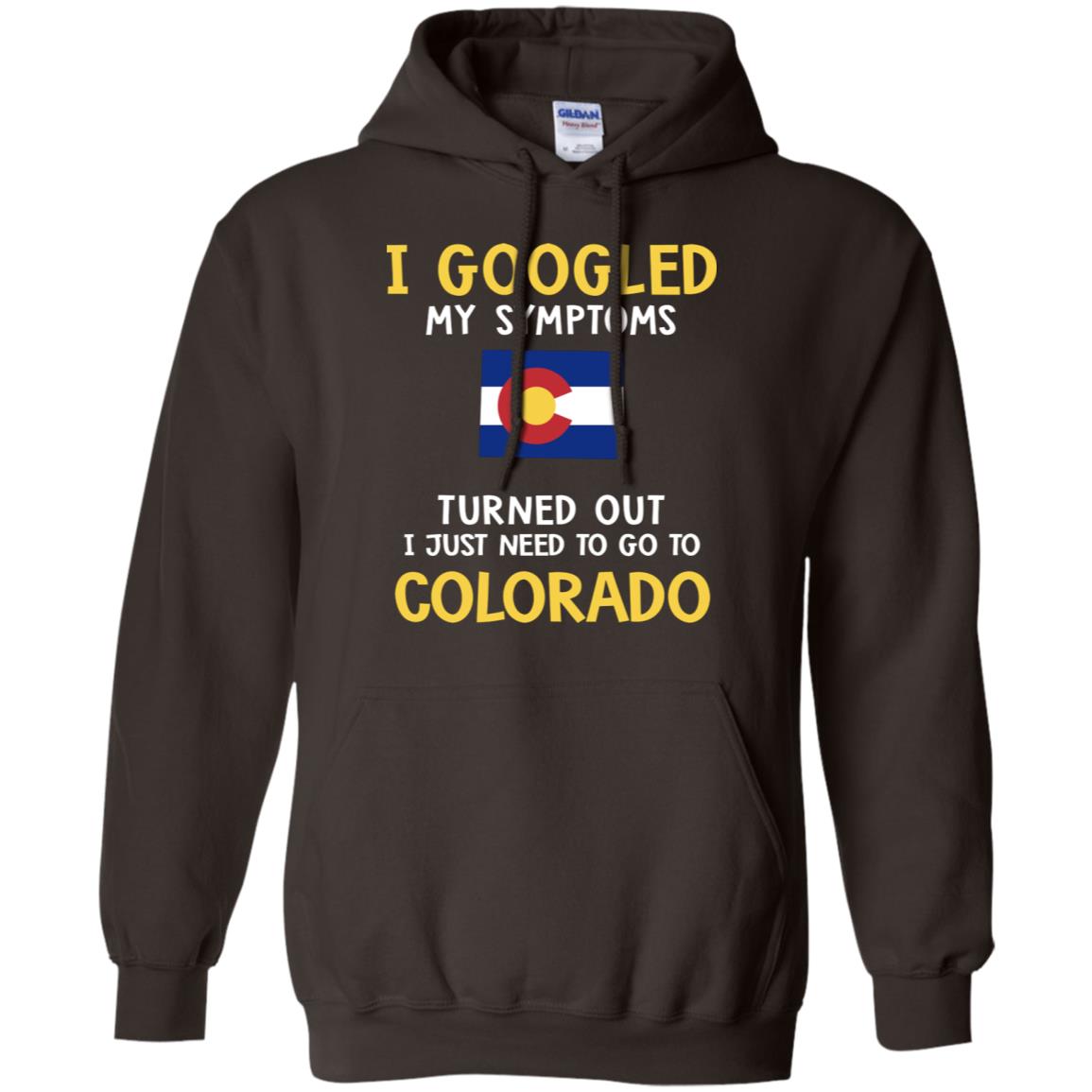 Turned Out I Just Need To Go To Colorado T-Shirt - T-shirt Teezalo