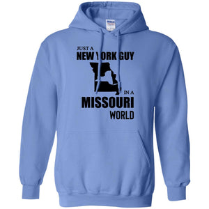 Just A New York Guy In A Missouri World T-Shirt - T-shirt Teezalo